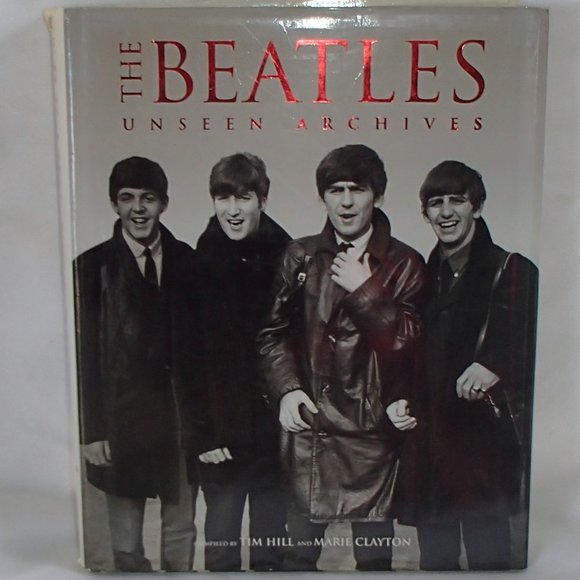 Parragon Publishing, UK Other - COPY - The Beatles Unseen Archives PB Book Tim Hill Marie Clayton Parragon Pub …